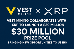 VEST Mining collaborates with XRP to launch a $30 million prize pool